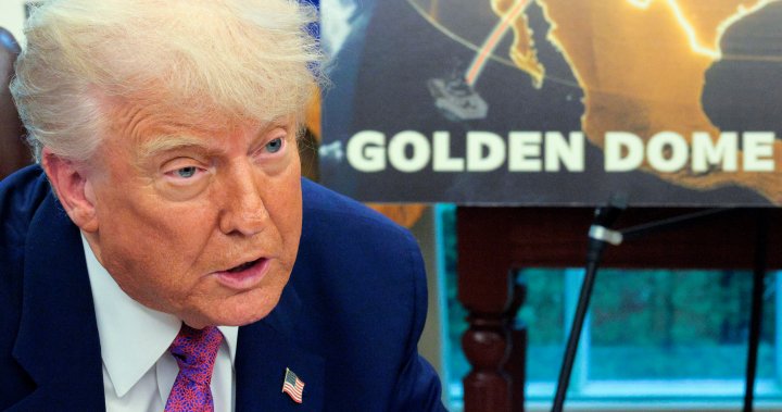 China warns U.S. ‘Golden Dome’ could ignite space arms race – National | Globalnews.ca